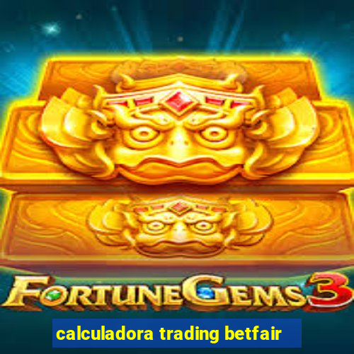 calculadora trading betfair